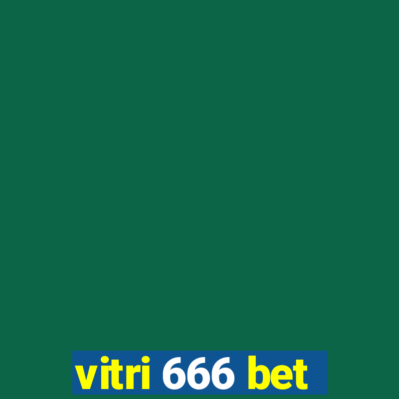 vitri 666 bet